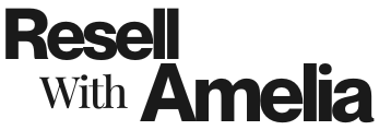 Resell With Amelia